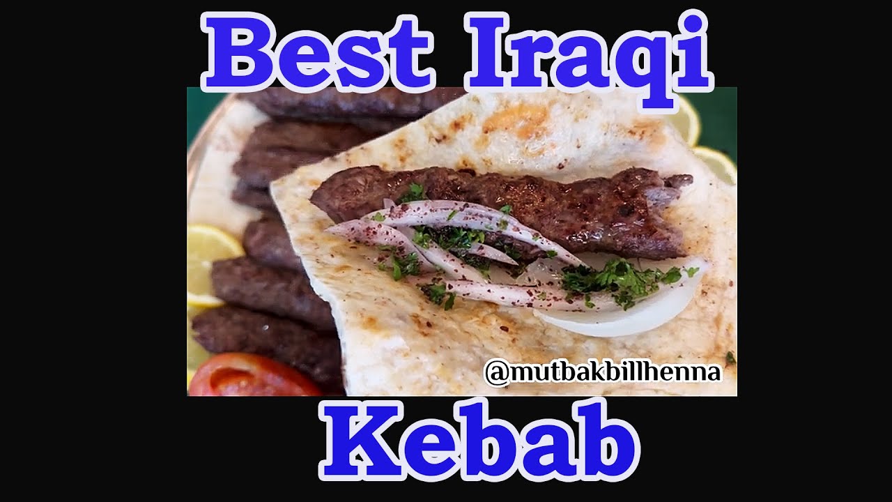 How To Make Iraqi Kebab - Delicious Iraqi Kebab