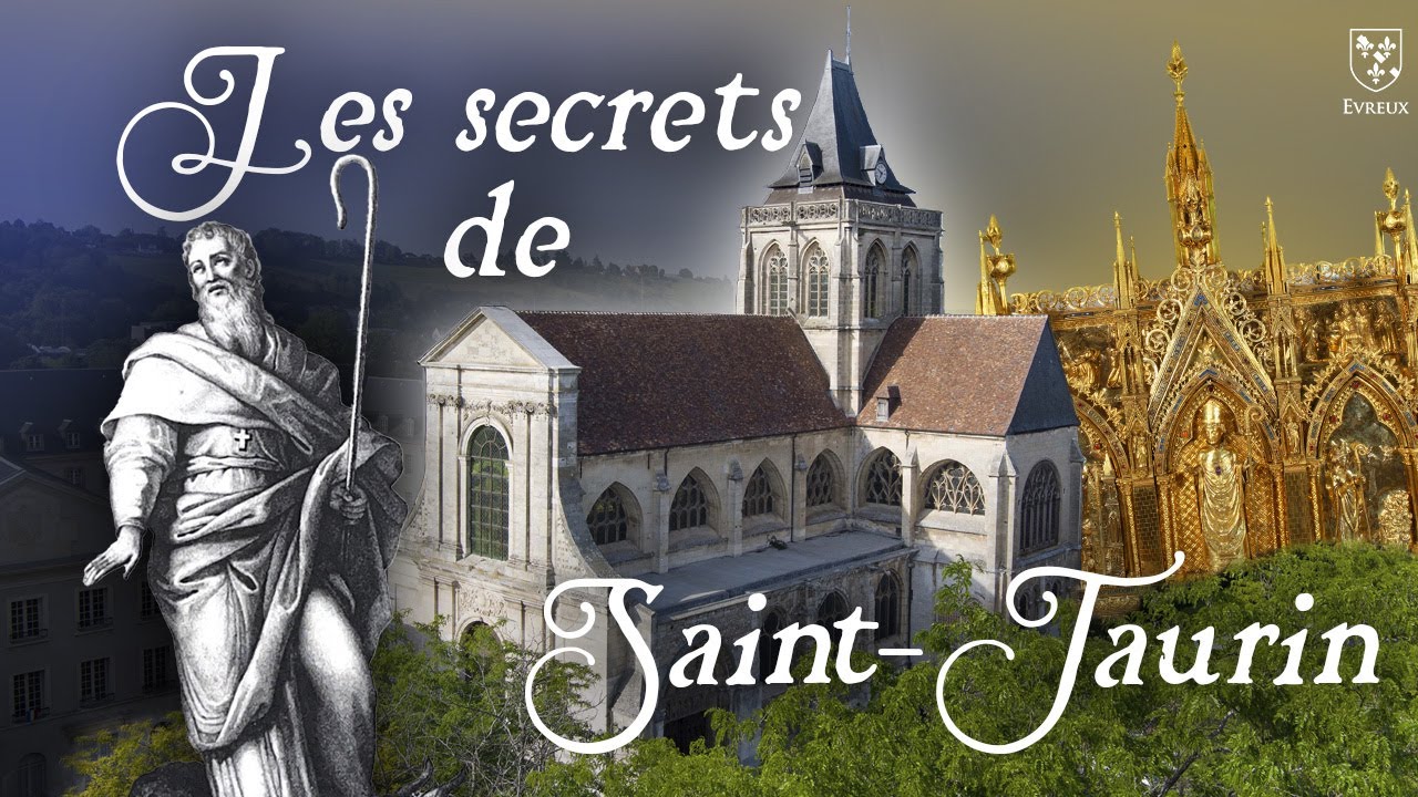 Saint-Taurin : Un joyau du patrimoine ébroïcien