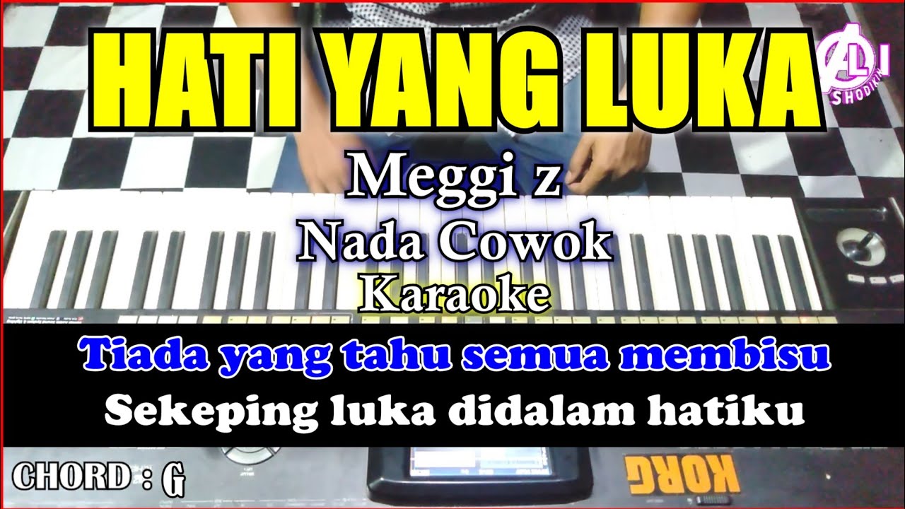HATI YANG LUKA Karaoke Meggi Z | Korg Pa3x (Chord&Lirik) Nada Cowok