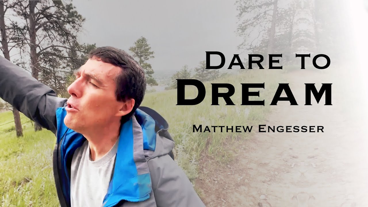 Dare to Dream - Matthew Engesser (Official Music Video)