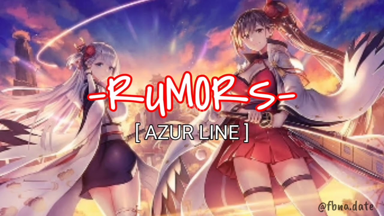 Azur Line [AMV] - Rumors&radic;
