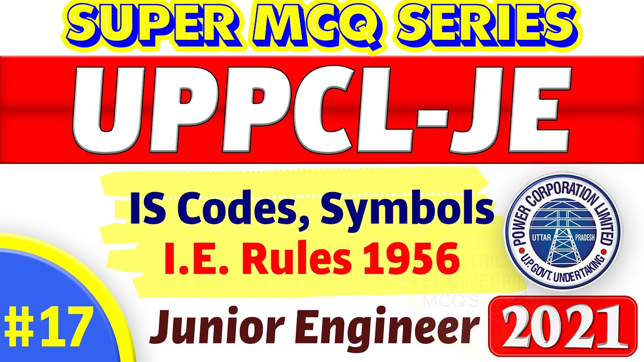 UPPCL-JE | I.S. Codes | I.E Rules 1956 | Electrical Symbols Important MCQs with Concepts