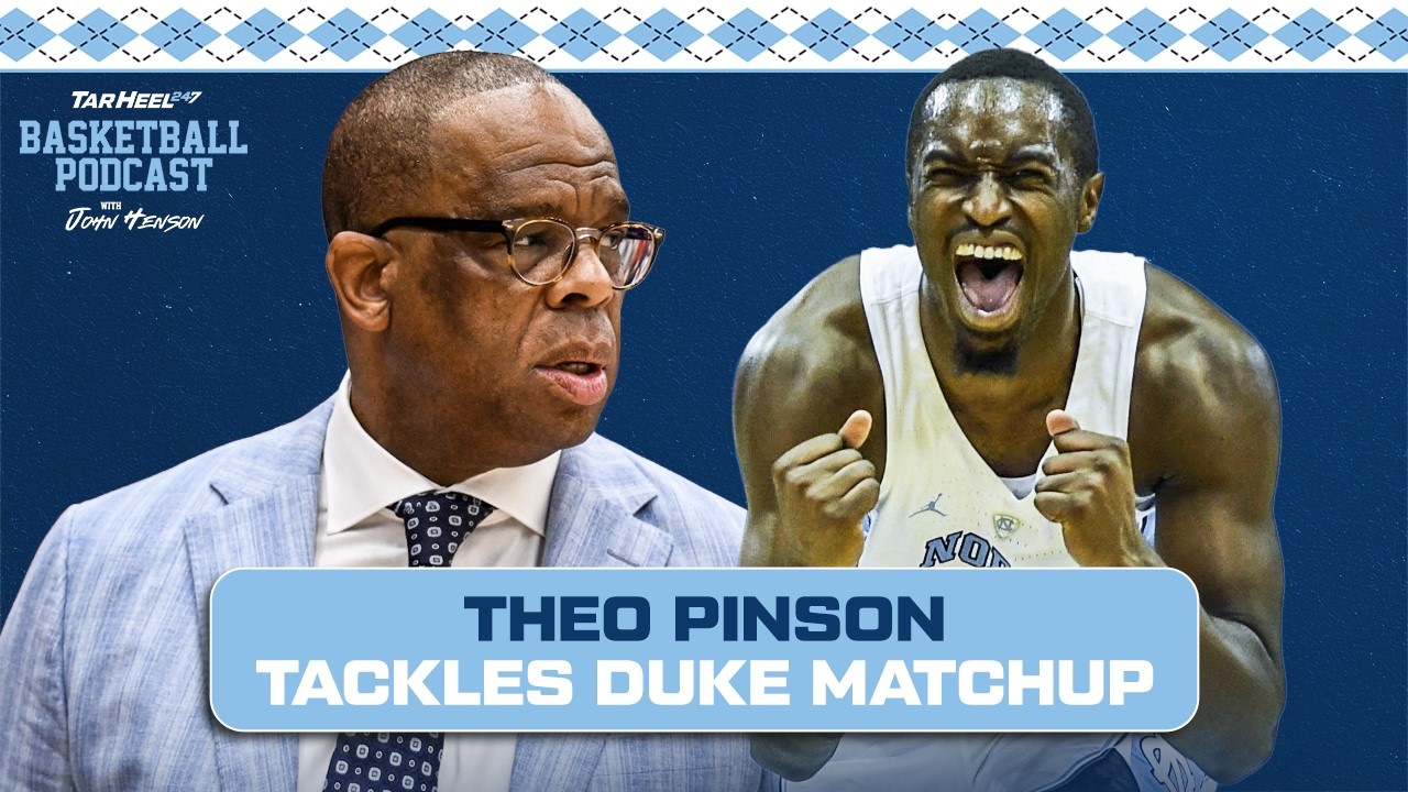Theo Pinson Breaks Down UNC vs Duke: Matchup Preview + Epic Rivalry Stories | TarHeel247: Ep. 26