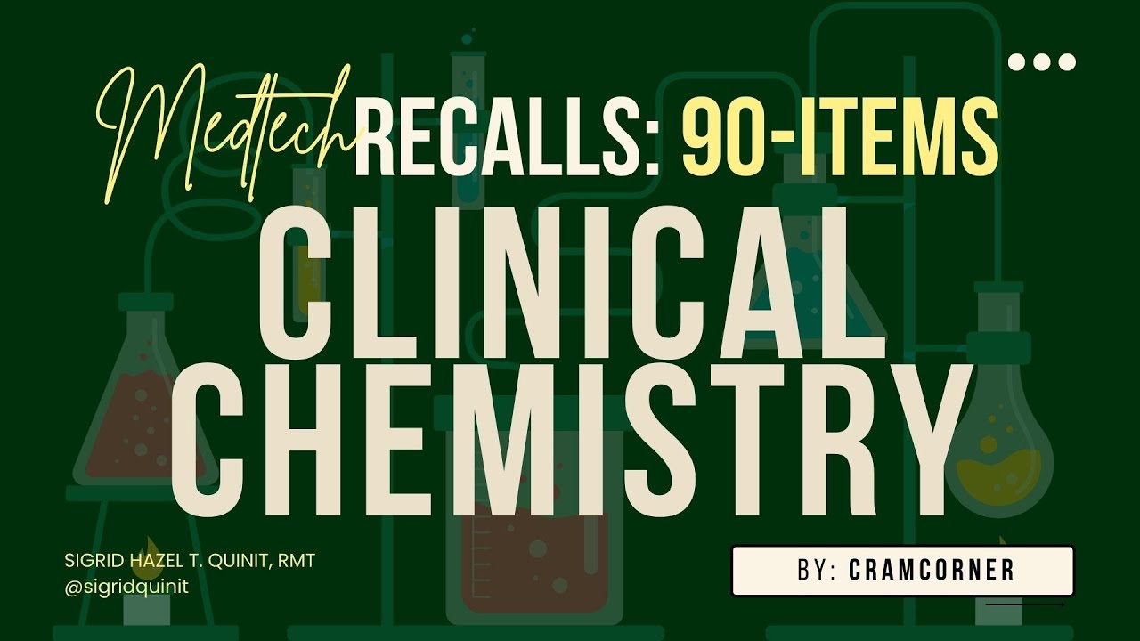 CLINICAL CHEMISTRY 90-item RECALL QUESTIONS FOR MEDTECH BOARD EXAM #mtle #recalls #medtech