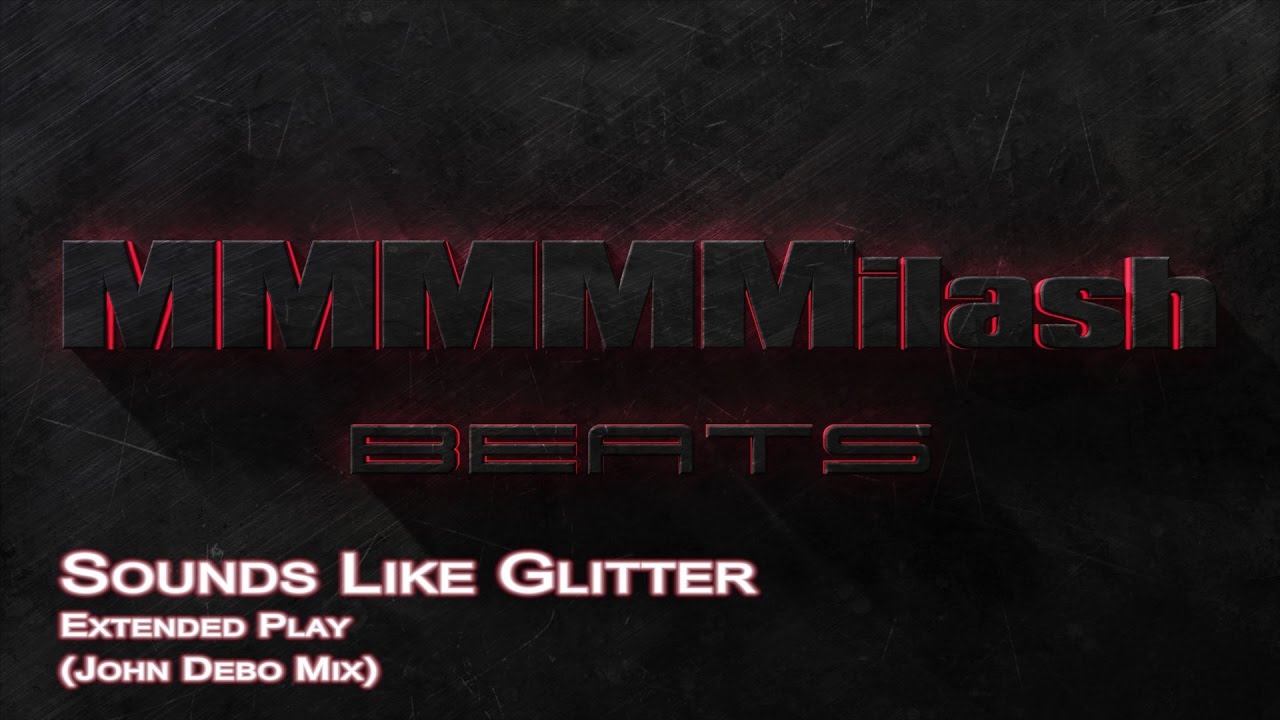 Extended Play - Sounds Like Glitter (John Debo Mix)