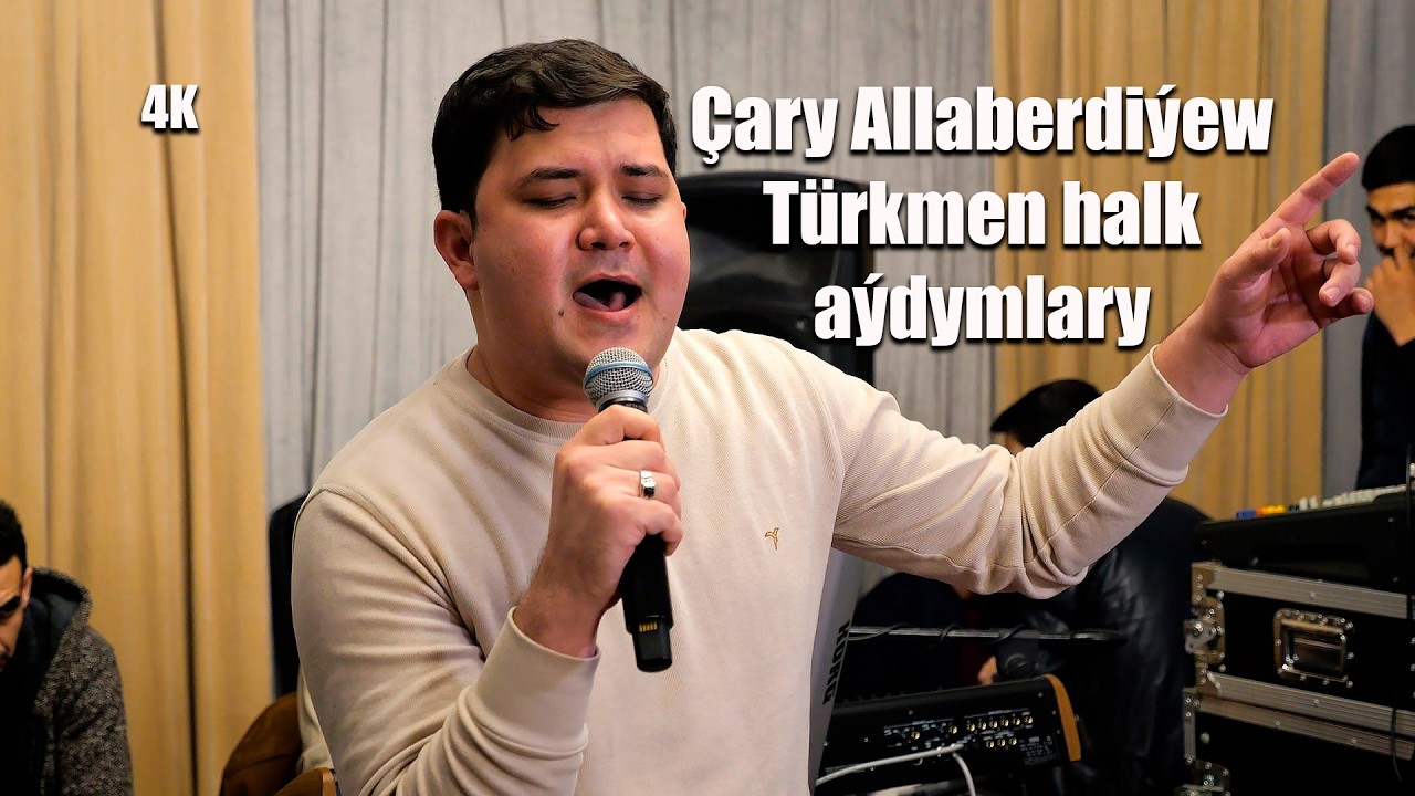 CARY ALLABERDIYEW TURKMEN HALK AYDYMLARY
