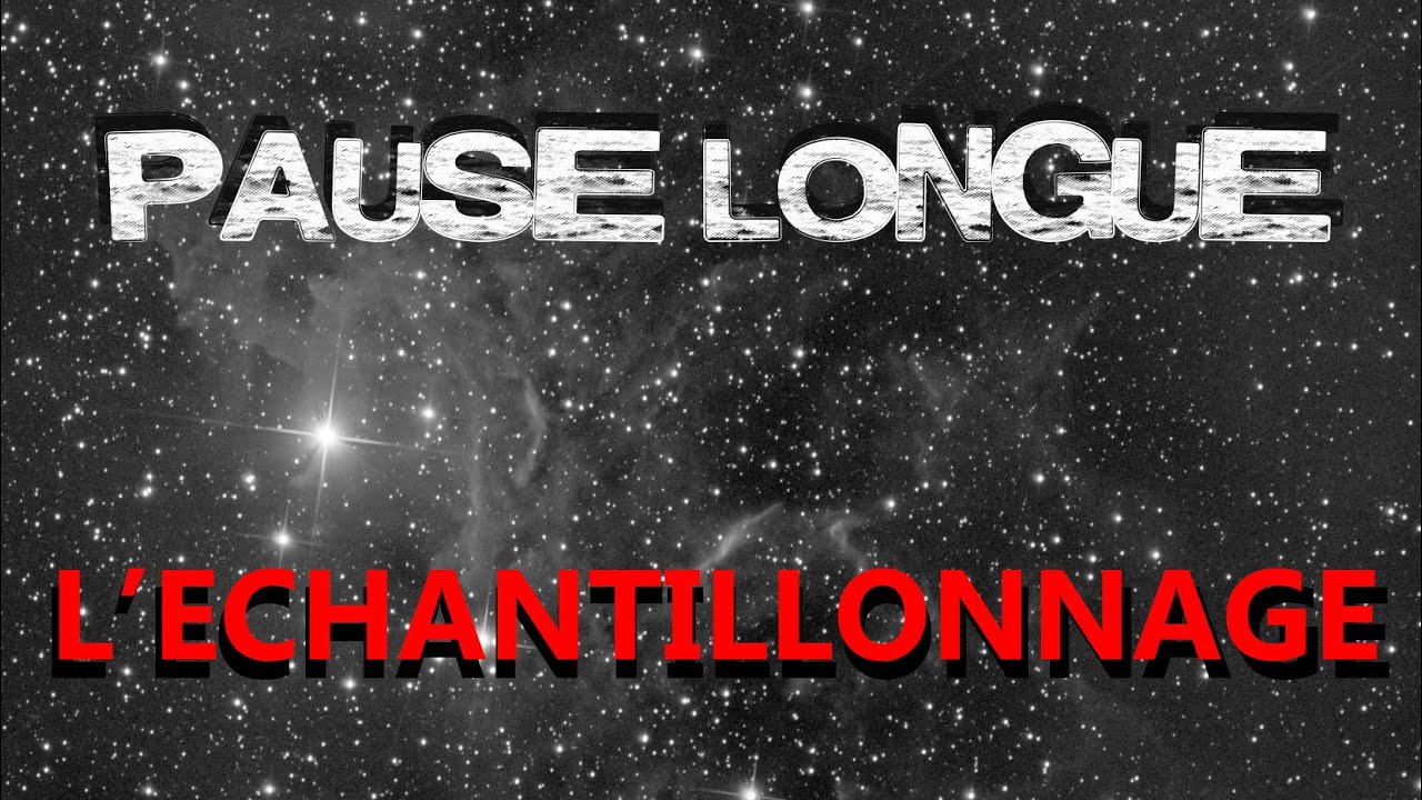 L'ECHANTILLONNAGE ASTRO !