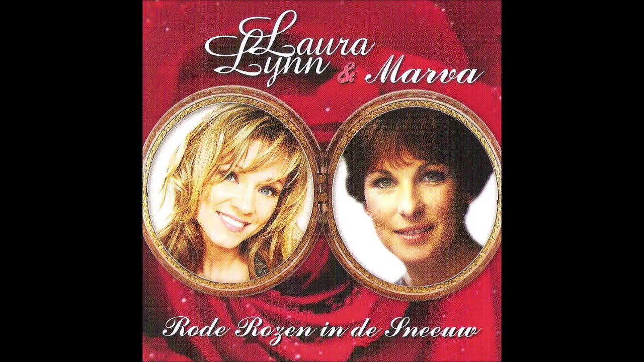 Rode Rozen In De Sneeuw - Laura Lynn & Marva (HQ)