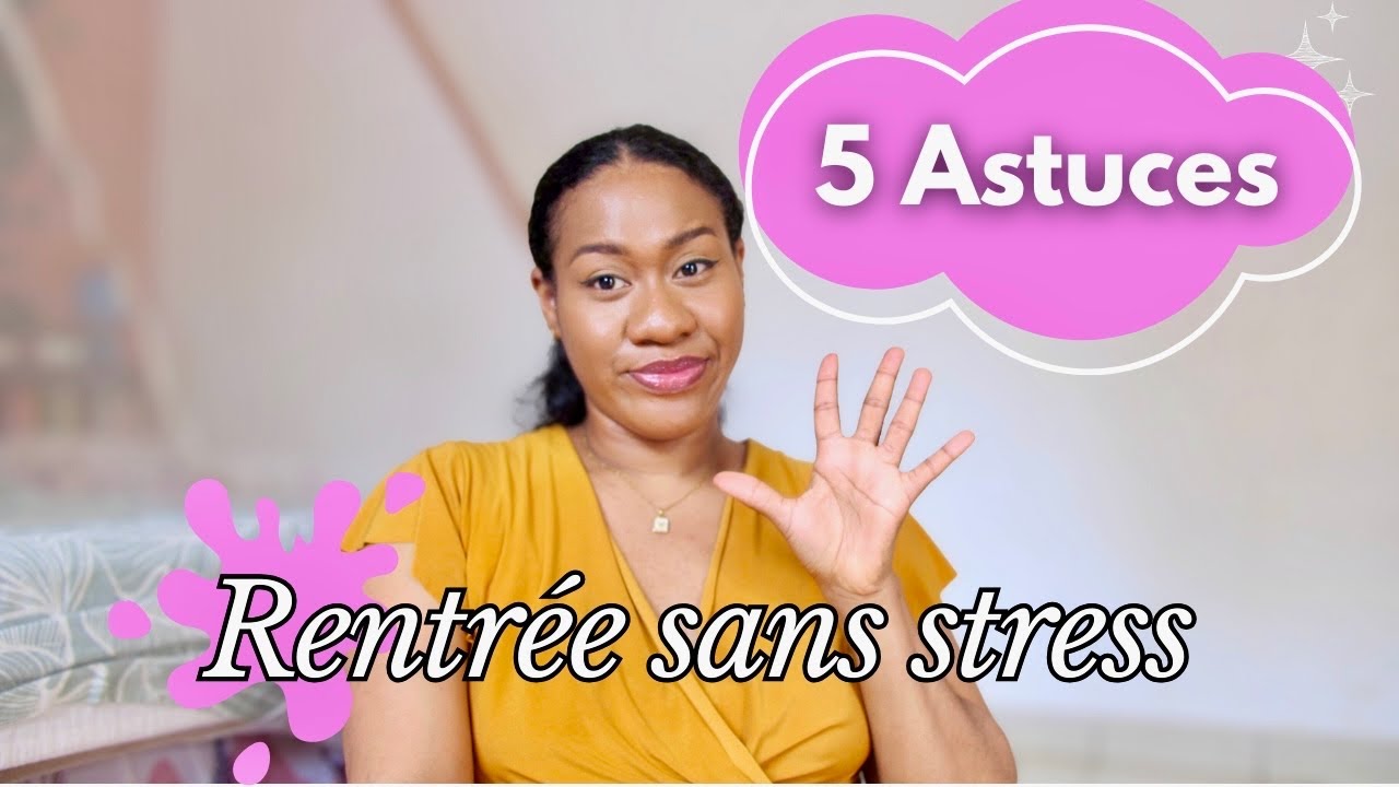 5 Astuces d’Organisation pour une Rentrée sans Stress | Vie de Maman
