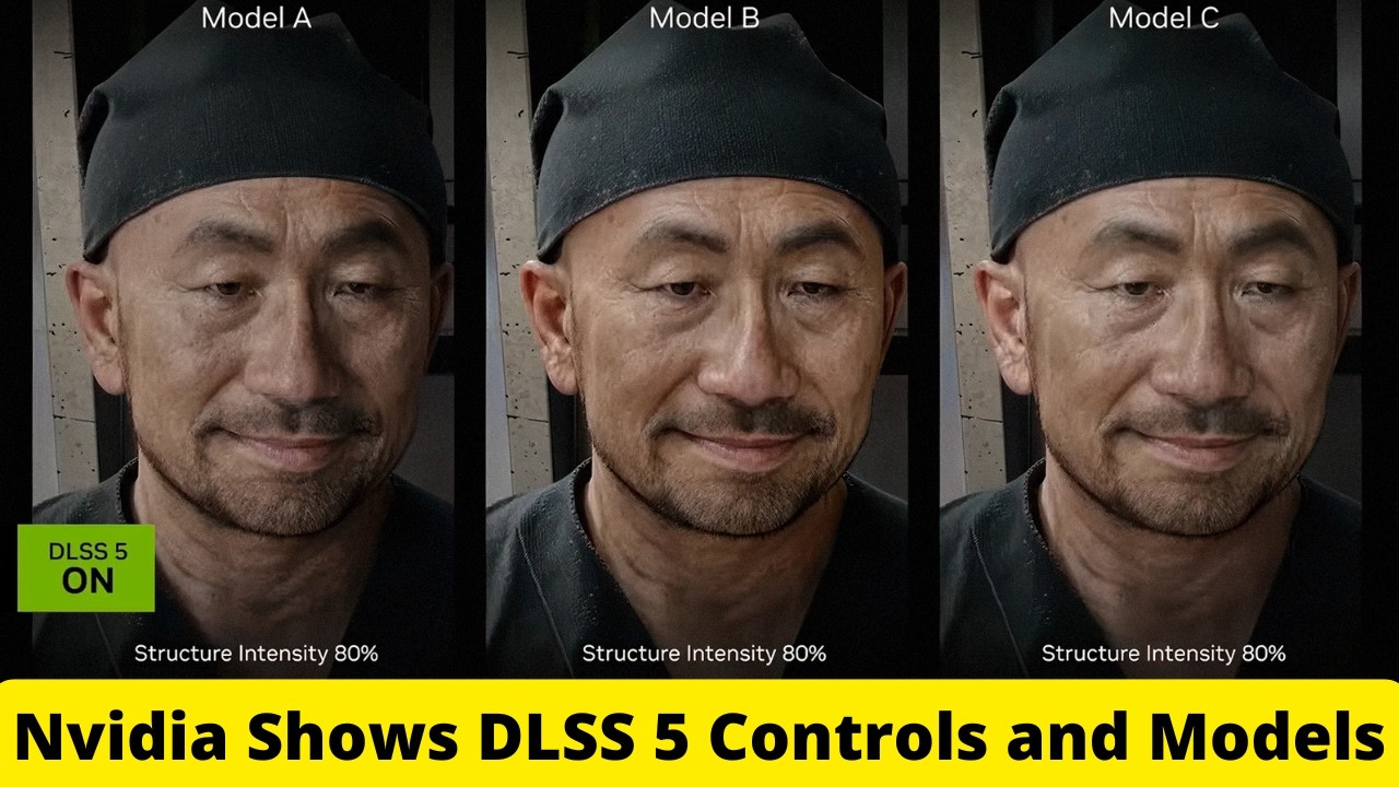 Nvidia shows DLSS 5 developer controls and Model A vs B vs C