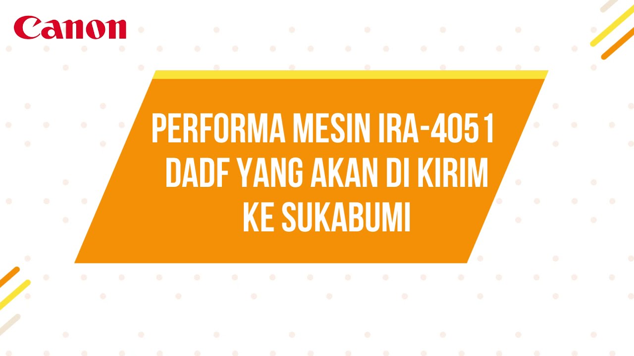 Mesin Fotocopy Canon iRA-4051 DADF | Test Performa Mesin Fotocopy A4, A3, dan F4