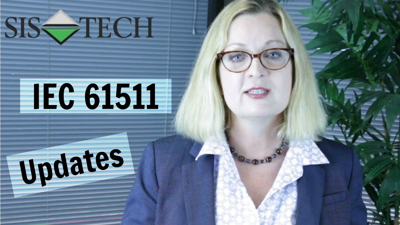 Changes To IEC 61511 - SIS-TECH Workshop Topic