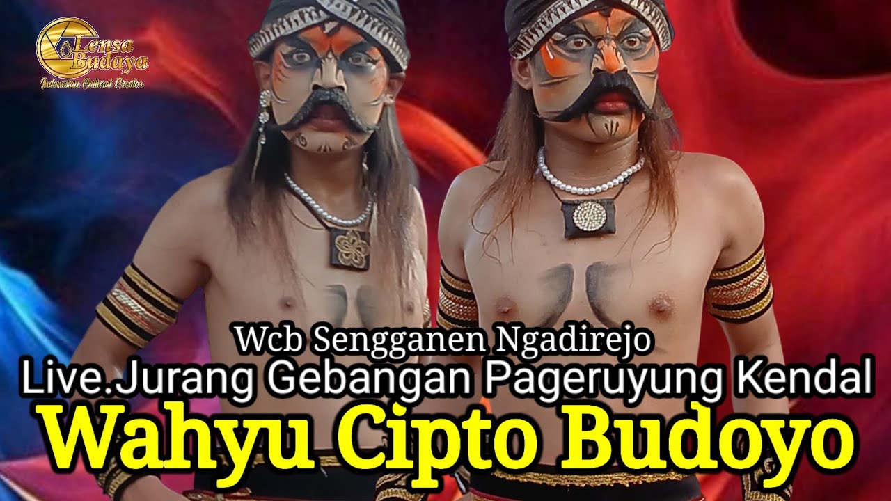 WCB _ GEMPARKAN WARGA JURANG || WAHYU CIPTO BUDOYO SENGGANEN LIVE JURANG GEBANGAN PAGERUYUNG KENDAL