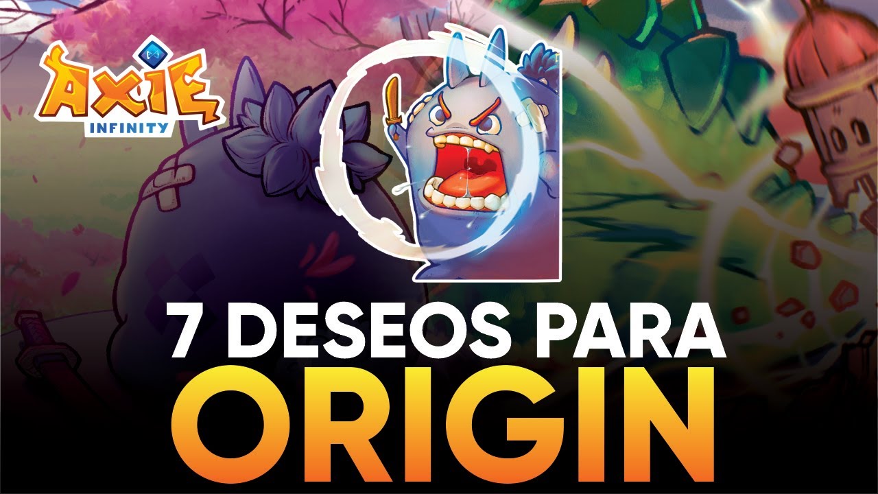 7 PROPUESTAS que QUIERO EN ORIGIN ⭐ | El FUTURO de Axie Infinity