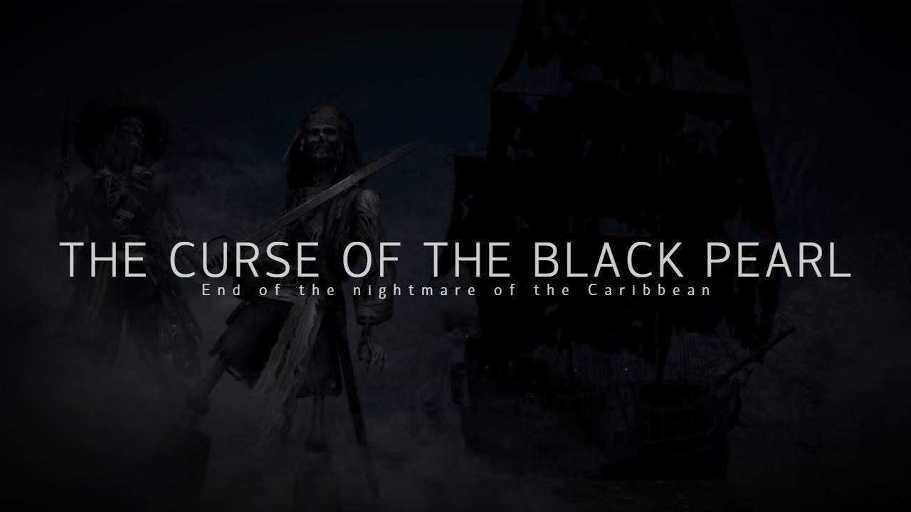 THE CURSE OF THE BLACK PEARL #7