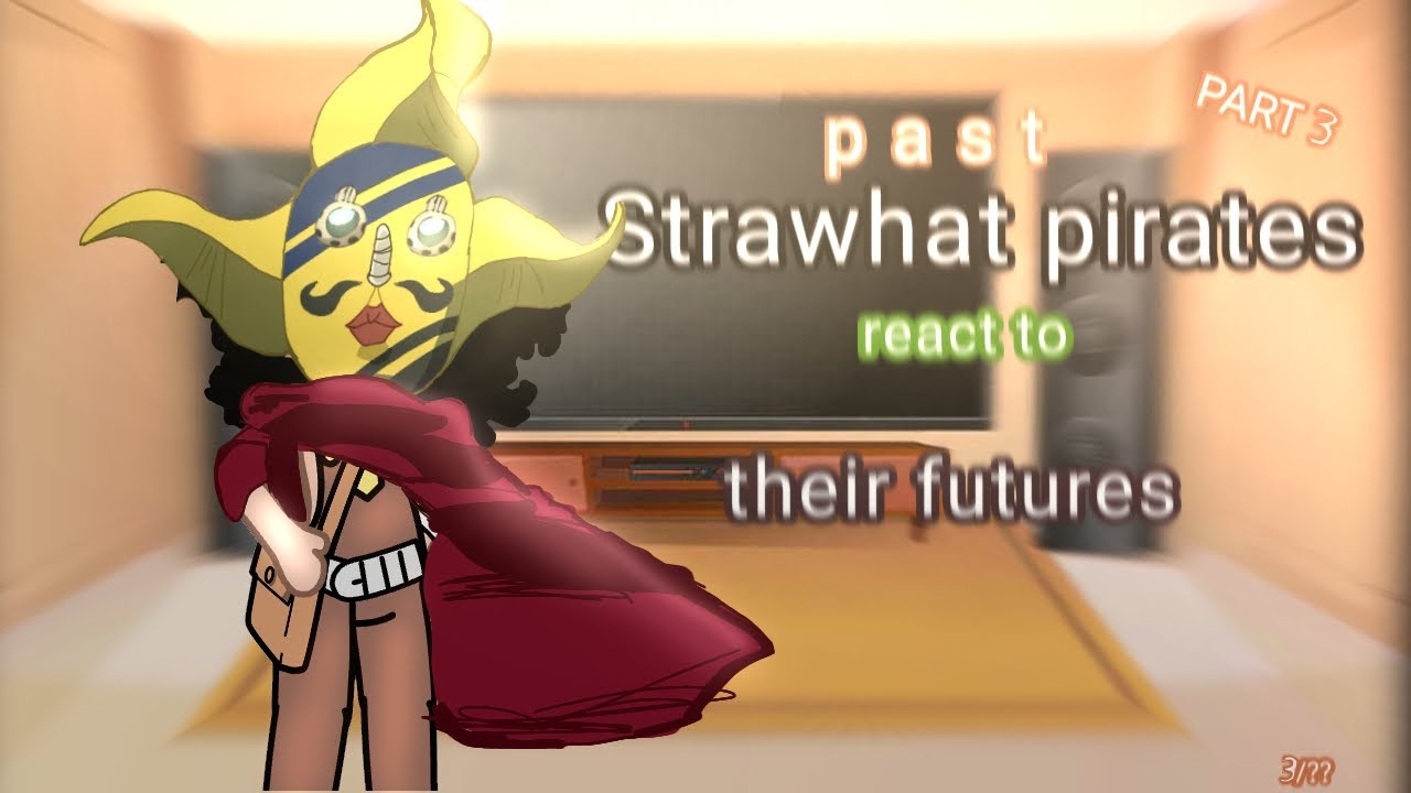 Past Strawhat Pirates react to their future || 3/??  || usopp ||check the description :' )