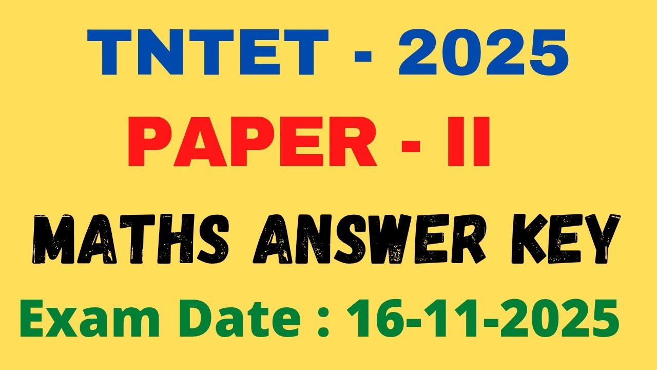 TNTET 2025 PAPER 2 MATHS ANSWER KEY 16-09-2025 Shortcut Tricks with Explanation 