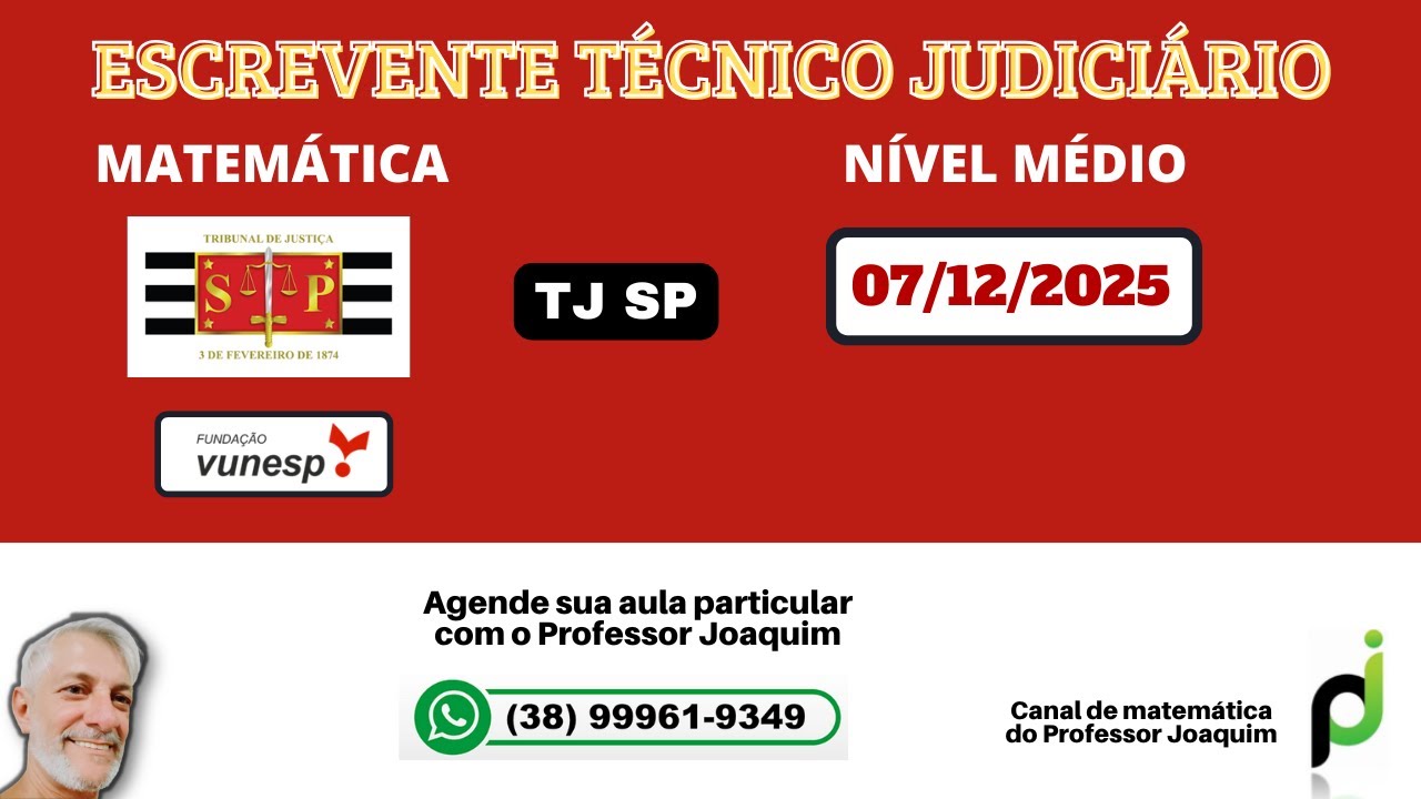 TJ SP DEZEMBRO DE 2025 - ESCREVENTE T&Eacute;CNICO JUDICI&Aacute;RIO - MATEM&Aacute;TICA