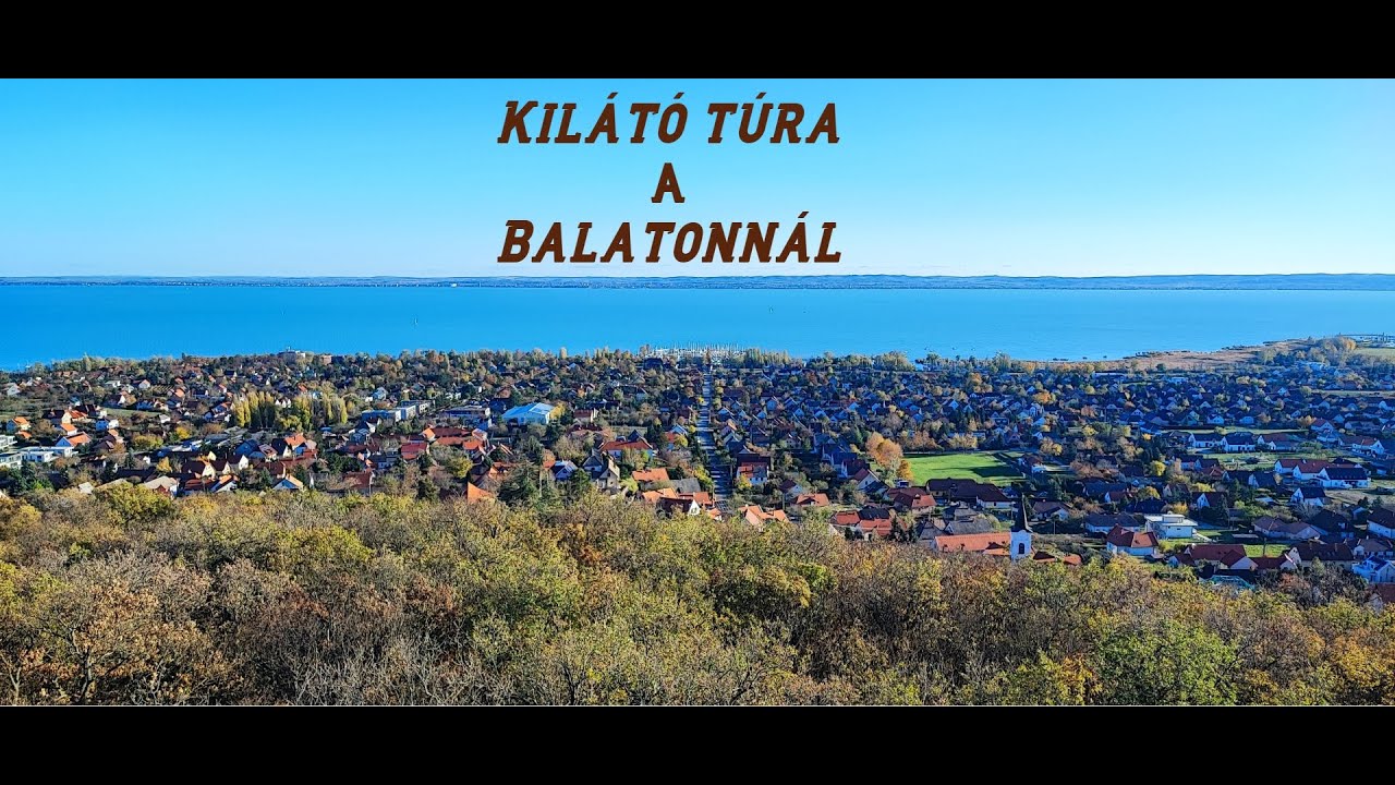 Kilátó túra bringával a Balatonnál ( Balatonfüred, Hidegkút, Csopak, Alsóörs )  1.rész