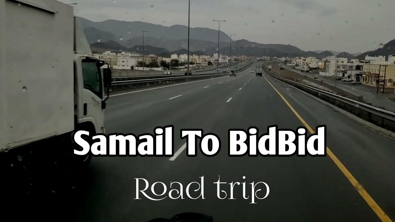 Travel from Samail Road to Bidbid Muscat Road | Travel Vlog| Muscat Oman