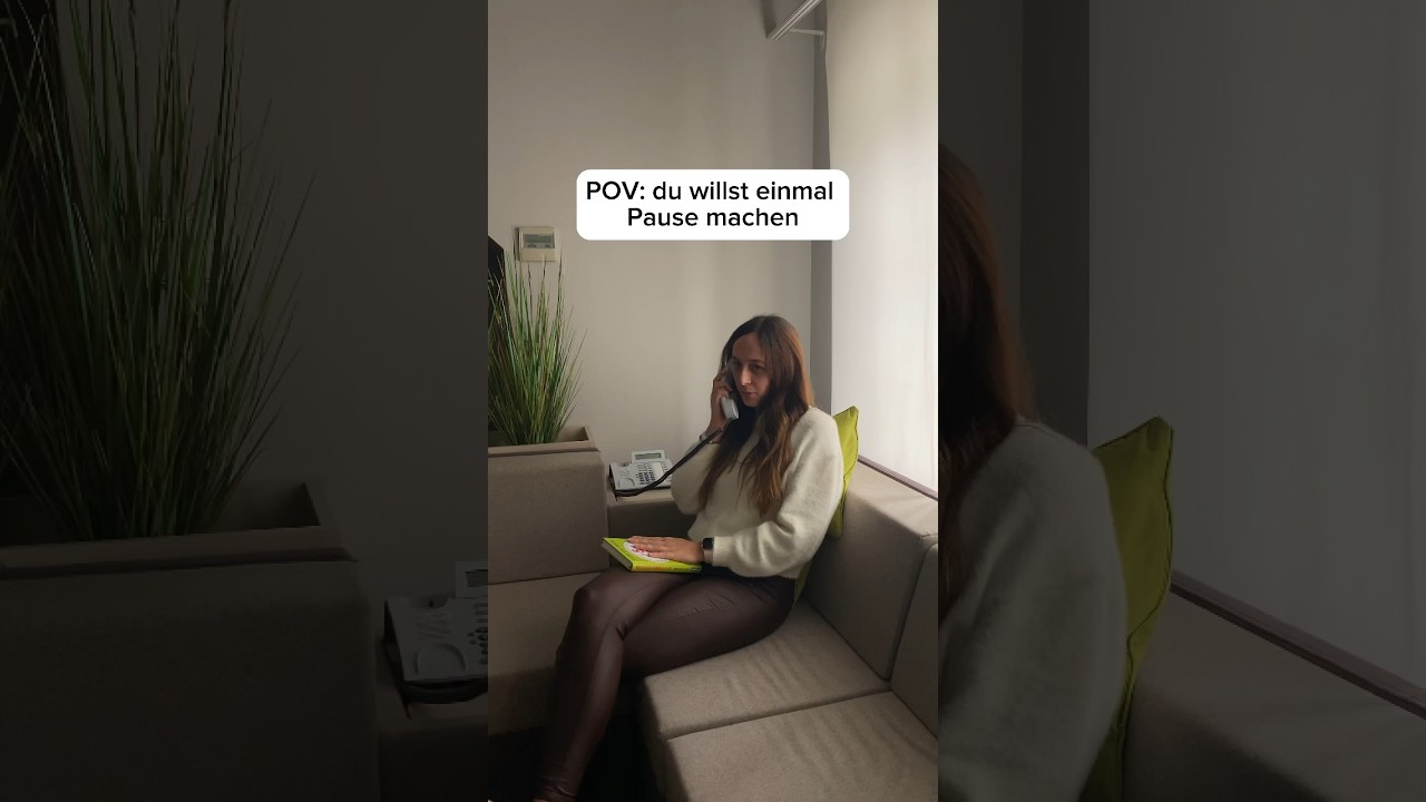 POV: du willst einmal Pause machen