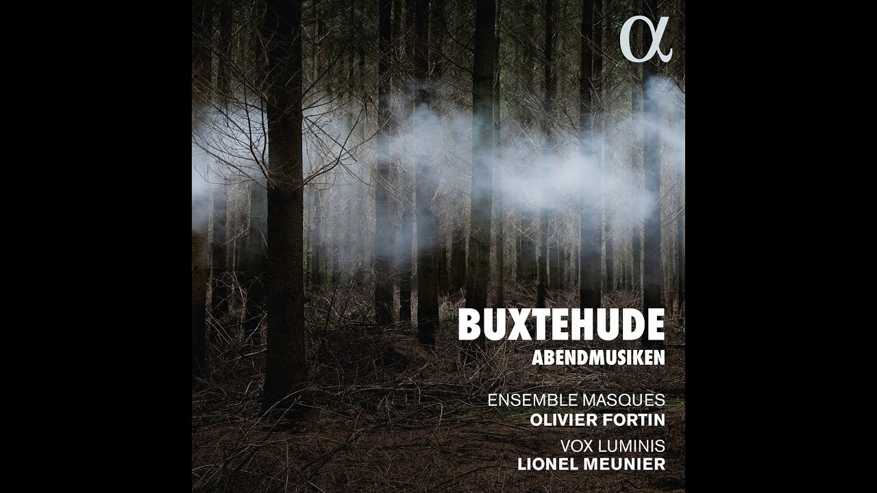 Dietrich Buxtehude - Abendmusiken (Olivier Fortin, Lionel Meunier)
