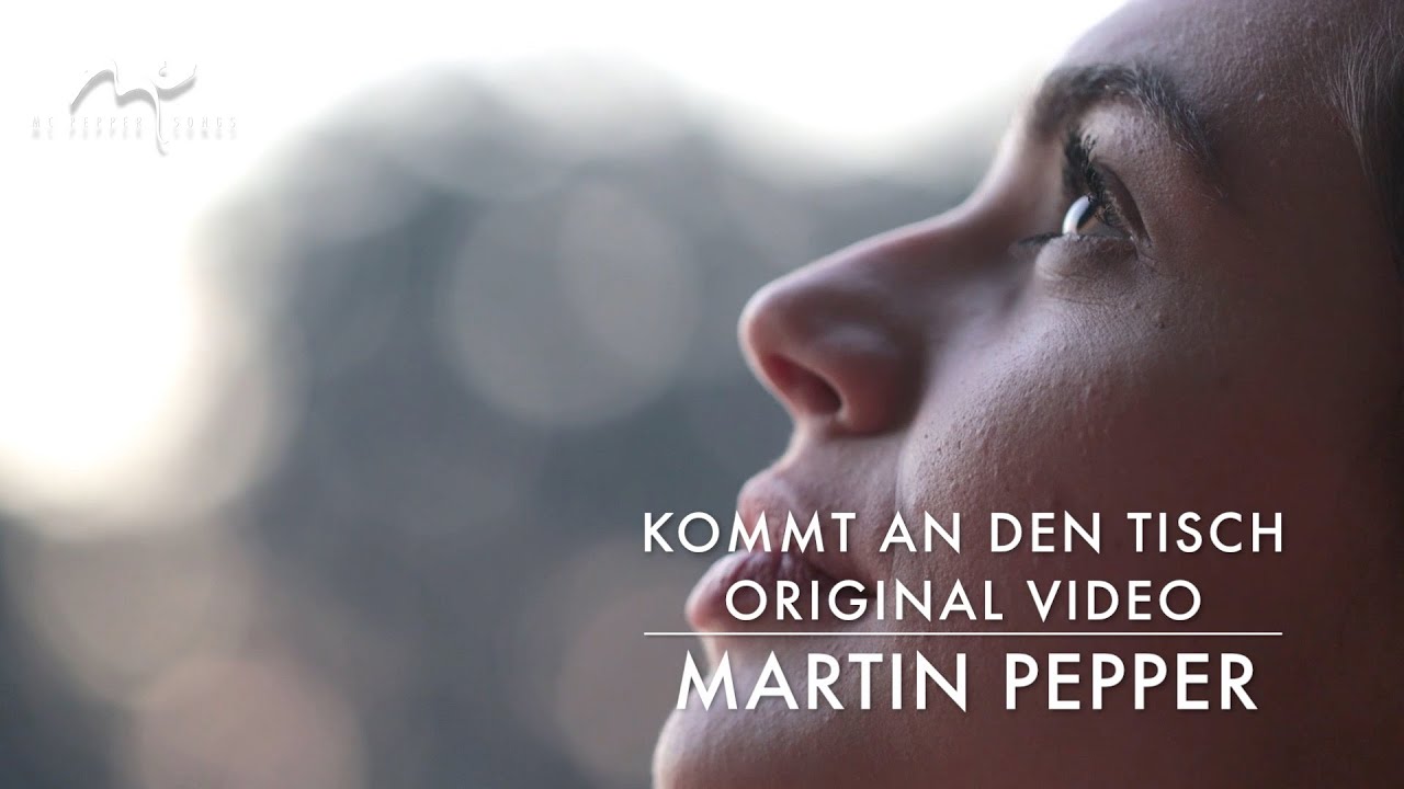 Martin Pepper | Kommt an den Tisch | Karfreitag Lied | Original Video