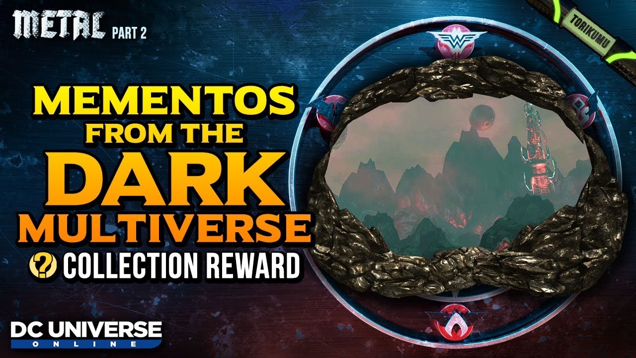 DCUO Episode 36: Mementos from the Dark Multiverse Collection Reward