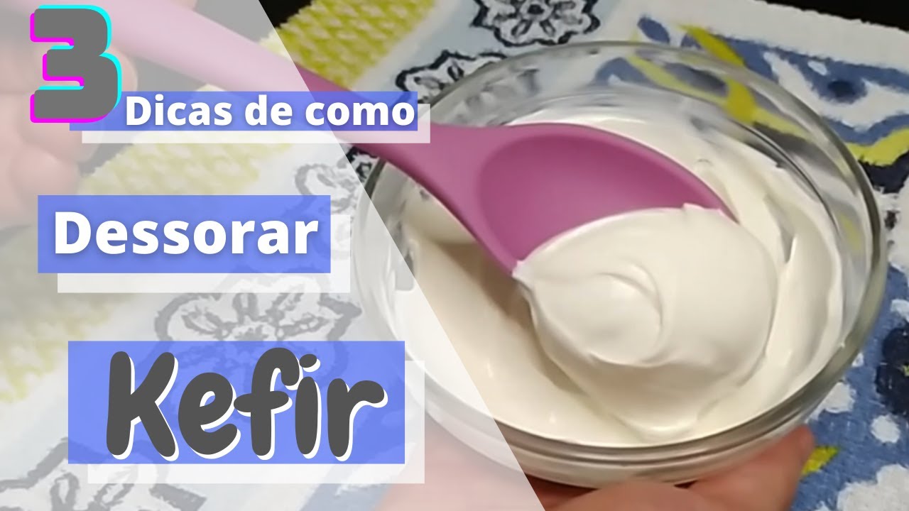 Como Dessorar o Kefir (Iogurte Grego Natural de Kefir)