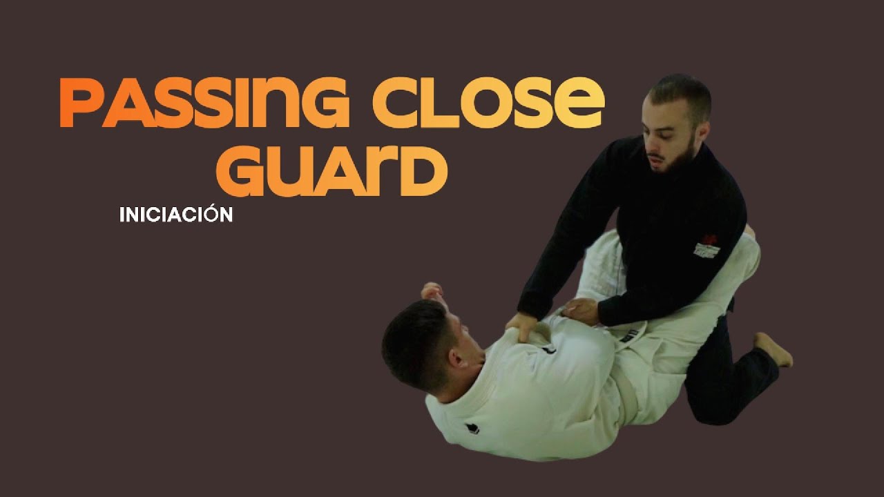 PASSING CLOSE GUARD
