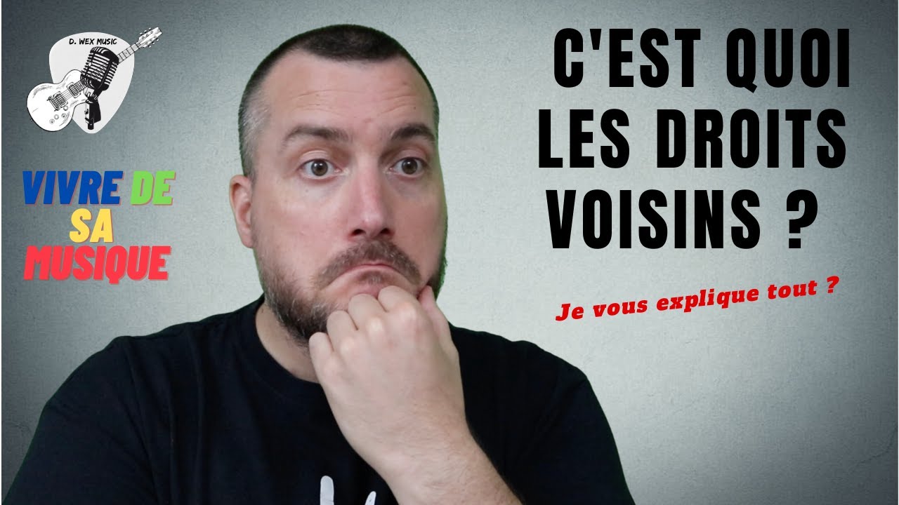 C'est QUOI les DROITS VOISINS ?