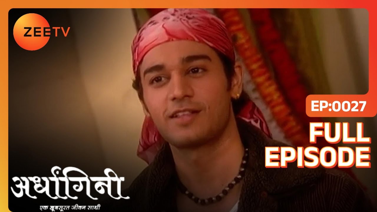 EP 27Ardhagini ek Khoobsurat Jeevan Saathi - Индийское телешоу хинди - Же ТВ