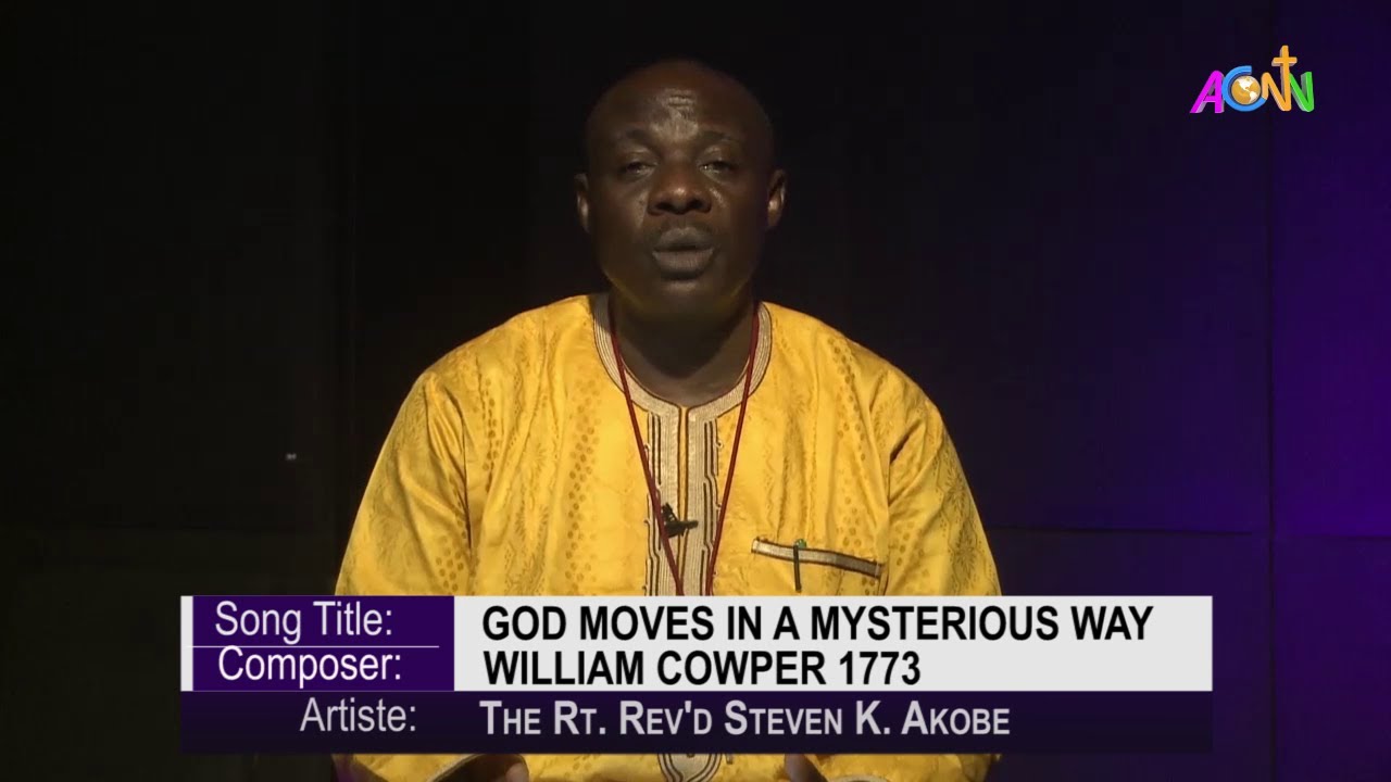 Hymn Rendition: God Moves In A Mysterious Way