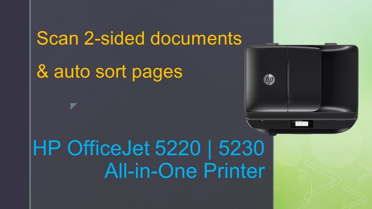 HP OfficeJet 5230  | 5220 |  5255 | 6950 | 6960: Scan 2 sided documents and automatically sort pages