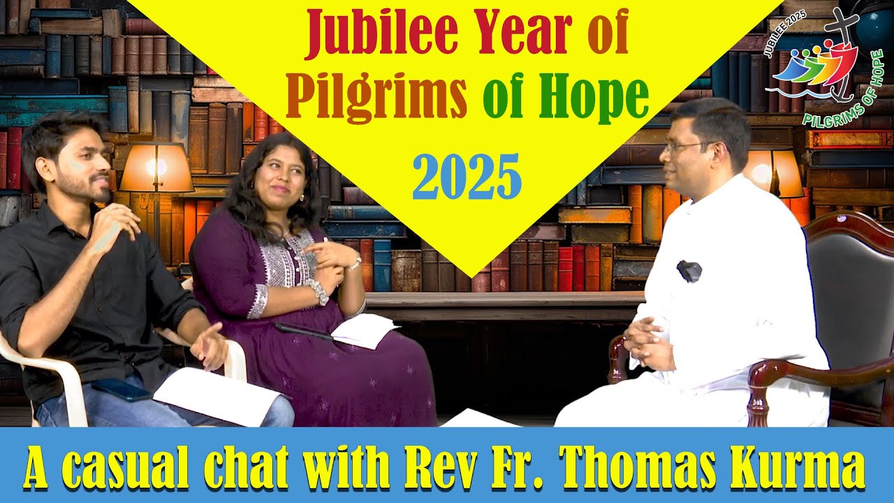 Jubilee year of Pilgrims of Hope | An Interview with Rev Fr Thomas Kurma #hope #pilgrimsofhope