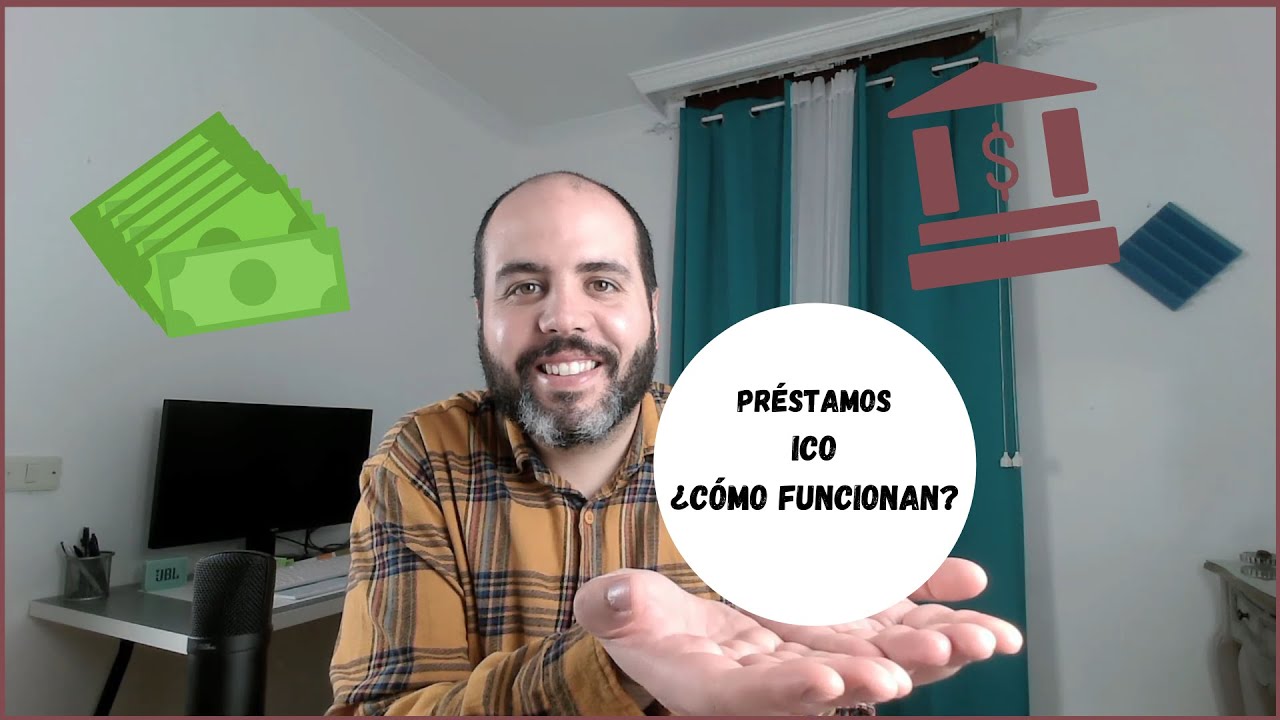 PR&Eacute;STAMOS ICO &iquest;EN QU&Eacute; CONSISTEN? &iquest;DONDE SOLICITARLOS? 💰💰🤑🤑