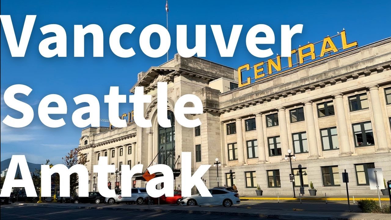 Amtrak Cascades: beautiful train ride between Vancouver BC and Seattle WA