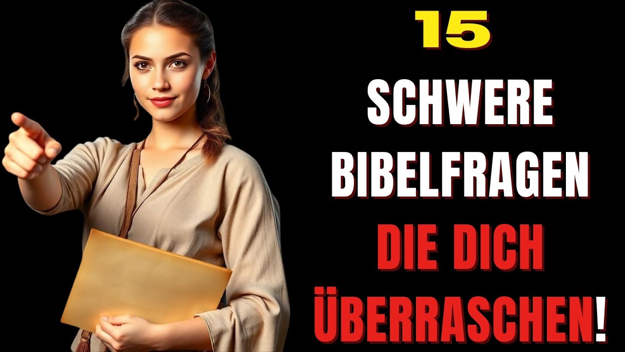 15 Bibelfragen, die 98% falsch beantworten!