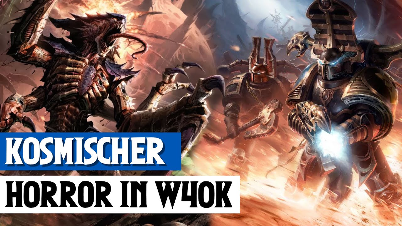 Warhammer 40K und dessen kosmischer Horror erkl&auml;rt!