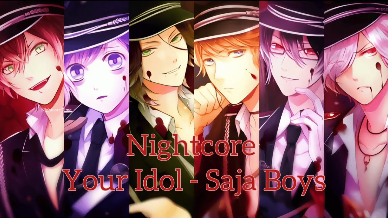 Your Idol - Saja Boys | Lyrical | Nightcore Time