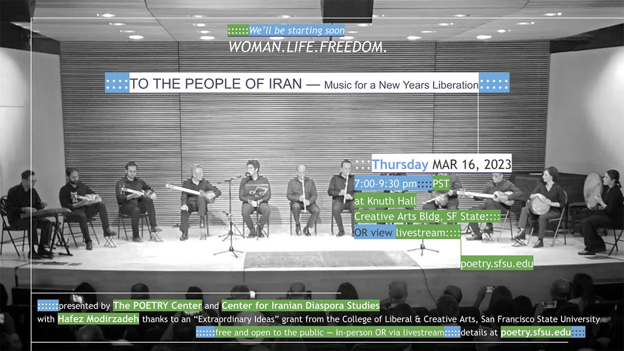 To the People of Iran — Music for a New Year’s Liberation —The Poetry Center + CIDS, SF State