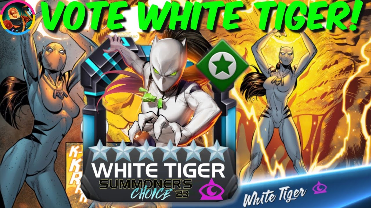 VOTE FOR WHITE TIGER! #WhiteTigerGang - Summoners Choice 2023 - Marvel Contest of Champions