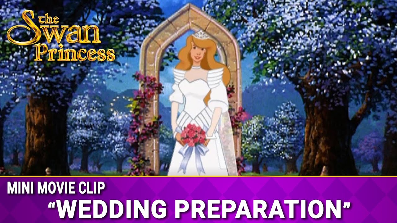 Wedding Preparation | Mini Movie | The Swan Princess