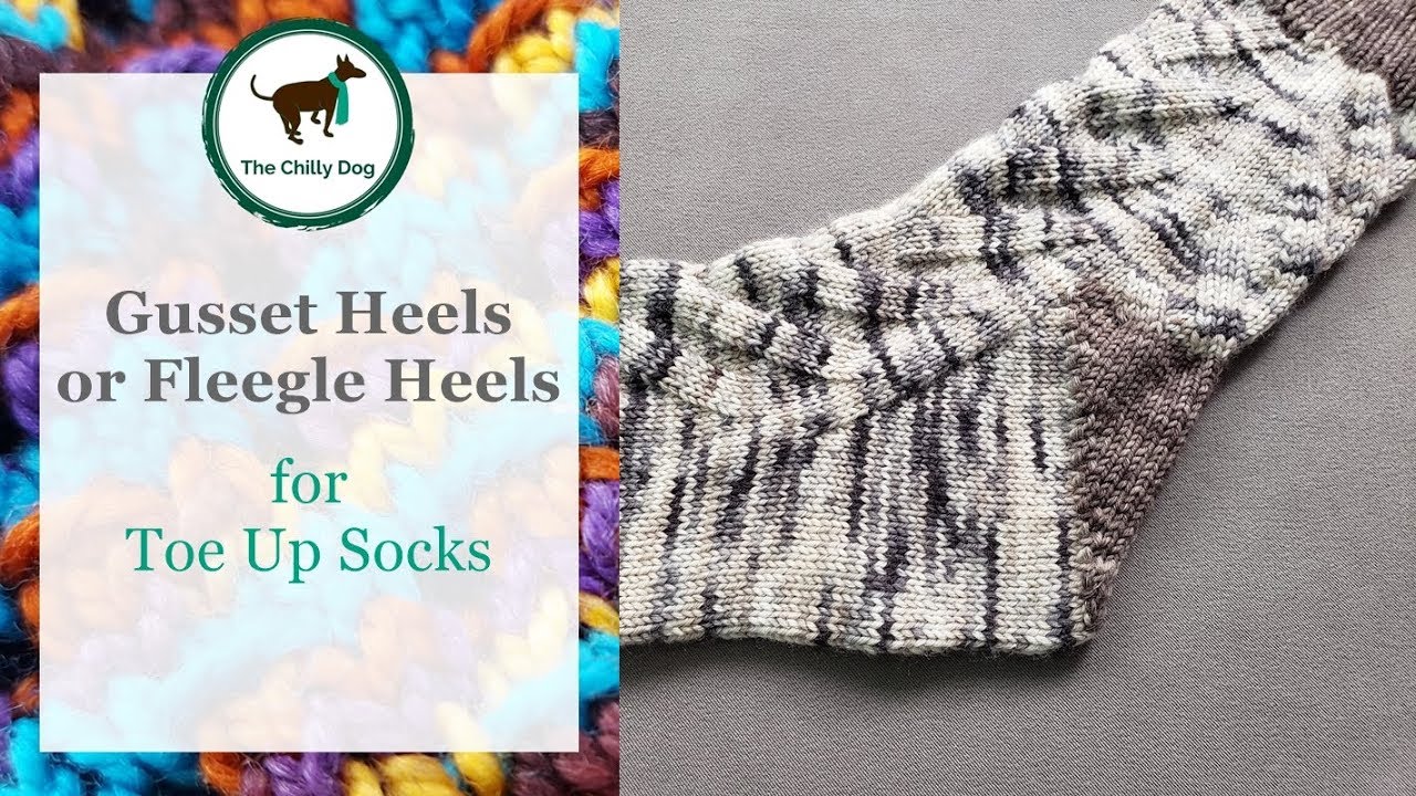 Gusset or Fleegle Heel for Toe Up Socks
