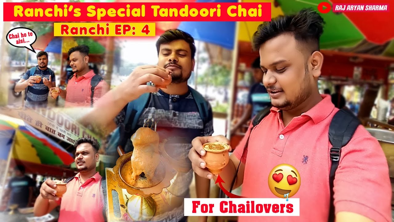TANDOORI CHAI | Extremely Hot Pot | Ranchi's Special | Raj Aryan Sharma