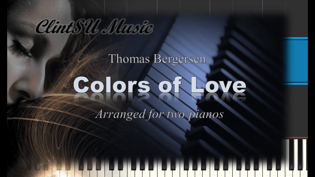 Colors of Love (by Thomas Bergersen) [for two pianos]
