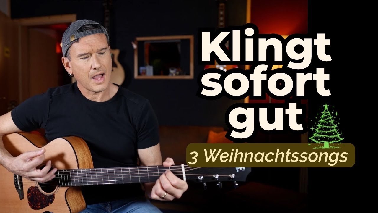 3 einfache Weihnachtsklassiker für Gitarren-Anfänger (die sofort gut klingen!)