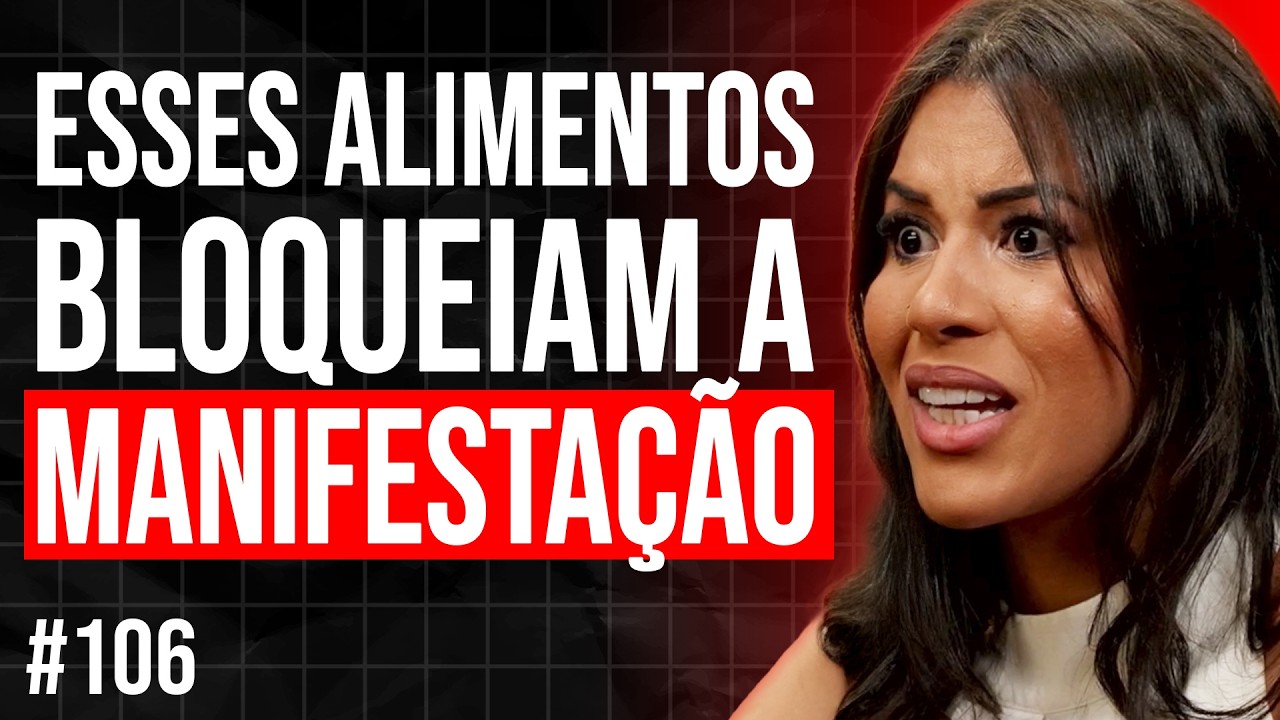 Nutricionista Quântica: Esses 3 Alimentos BLOQUEIAM Sua Manifestação: Eduarda Alves: Senso Comum 106