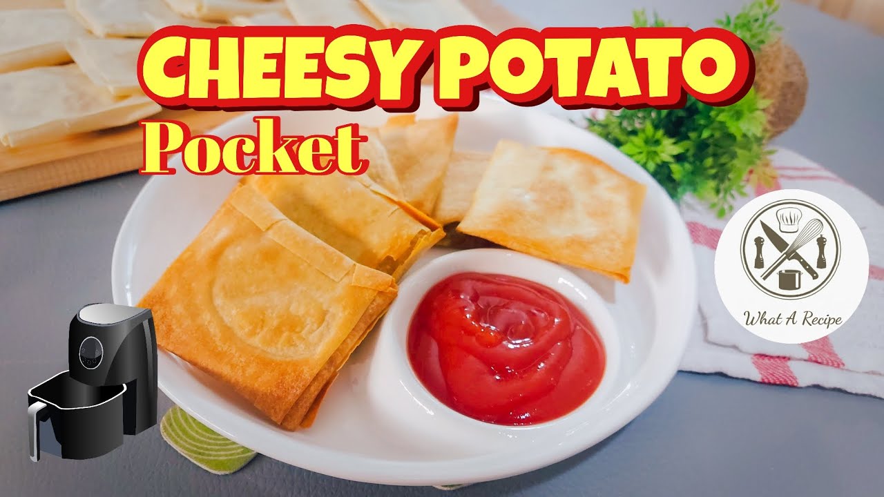 Crispy Cheesy Potato Pockets with Air Fryer| Ramadhan Special By What A Recipe