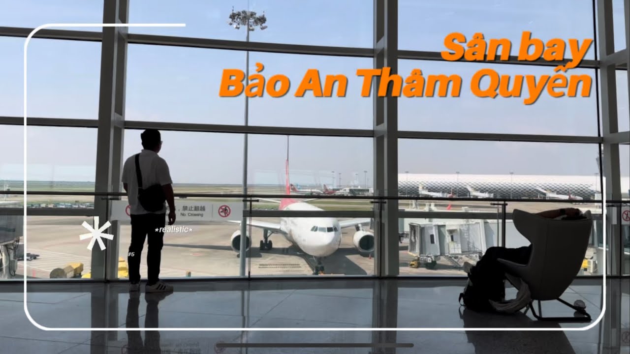 Review: Sân bay Bảo An Thâm Quyến (Shenzhen Bao'an Airport) I Thẩm Quyến/Shenzhen I China I Thang Vu